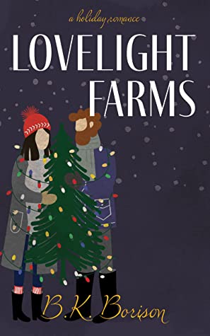 book cover: lovelight farms by b.k. borison