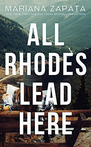 book cover: all rhodes lead here by mariana zapata