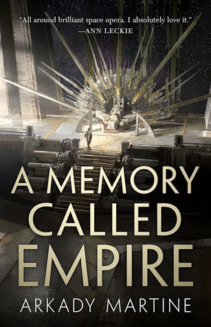 book cover: a memory called empire by arkady martine