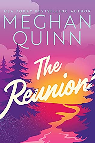 book cover: the reunion by meghan quinn