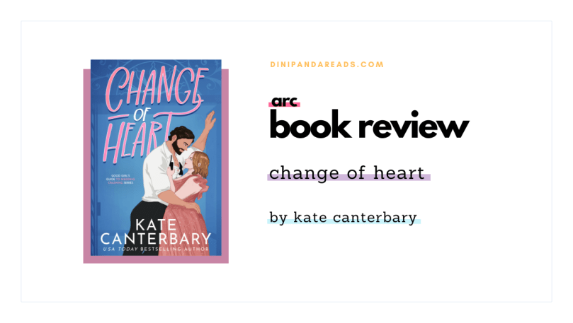 ARC Review: Change of Heart by Kate&nbsp;Canterbary
