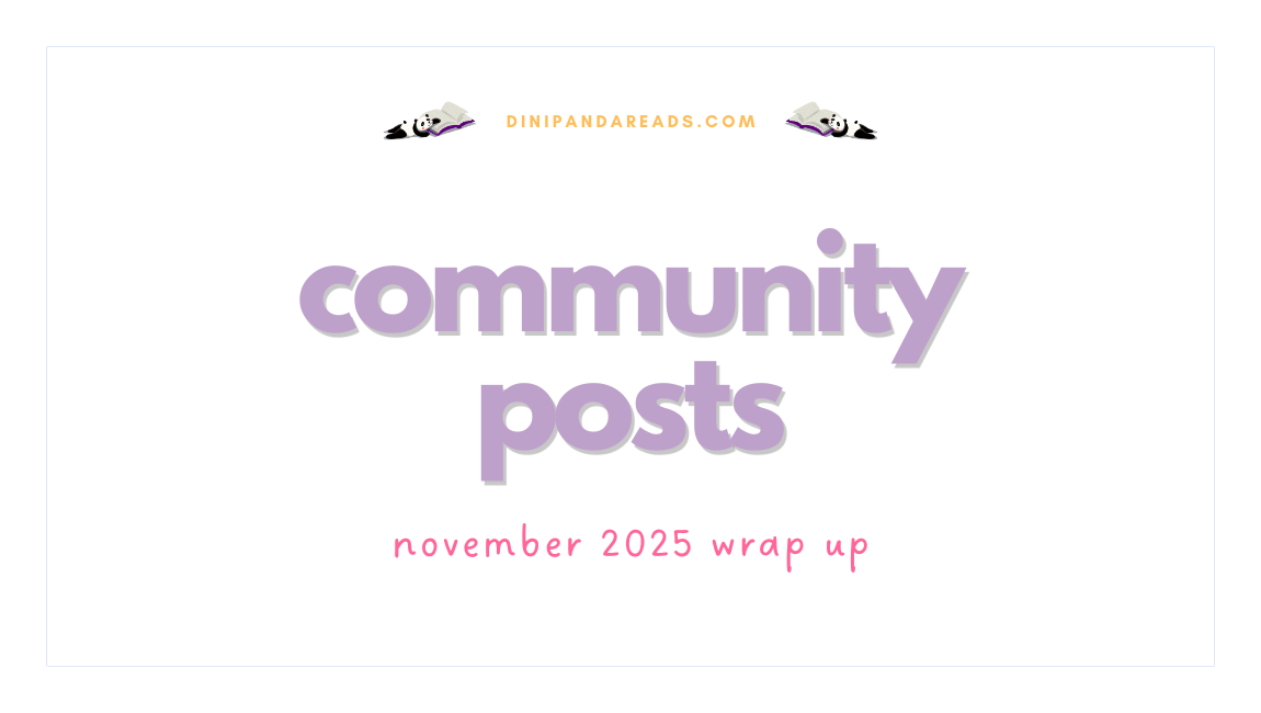 November 2025 Community Posts! – dinipandareads